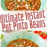 Ultimate Instant Pot Pinto Beans
