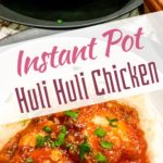 Instant Pot Huli Huli Chicken