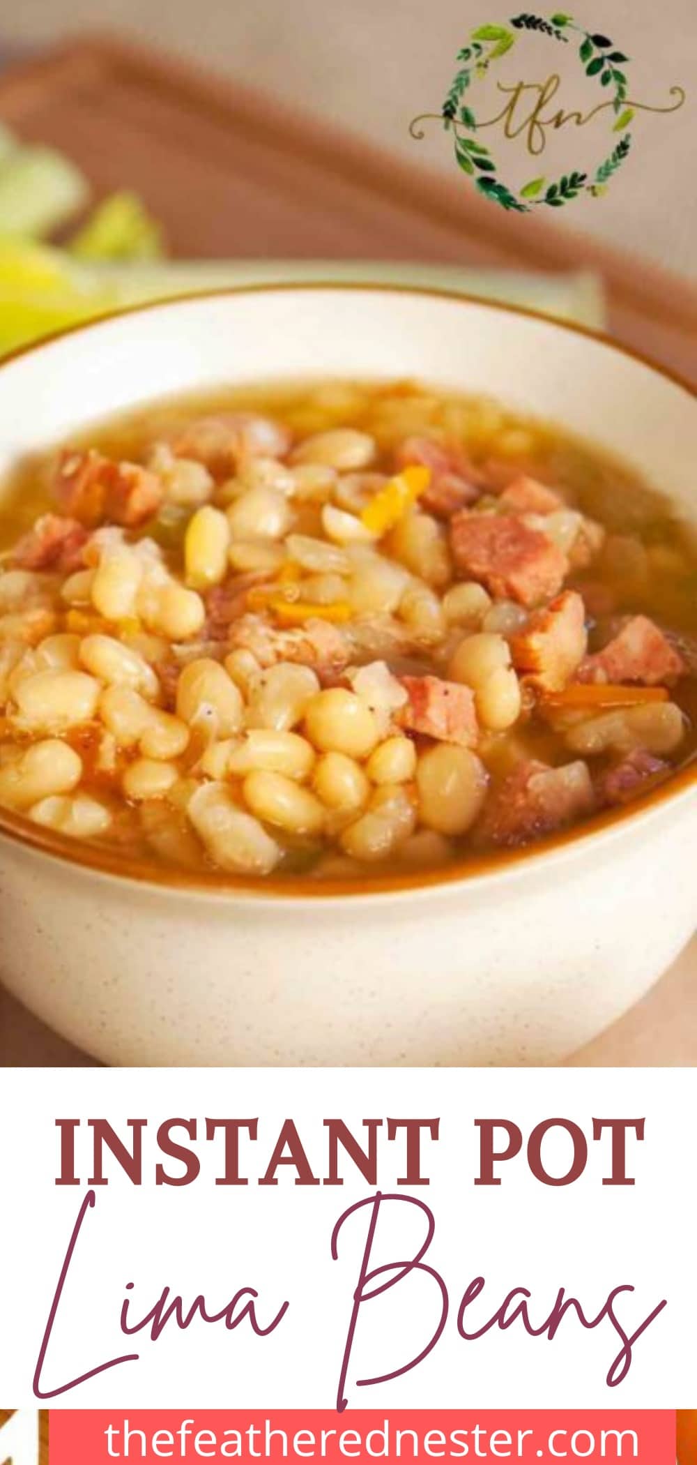 Instant Pot Lima Beans and Ham Soup - The Feathered Nester