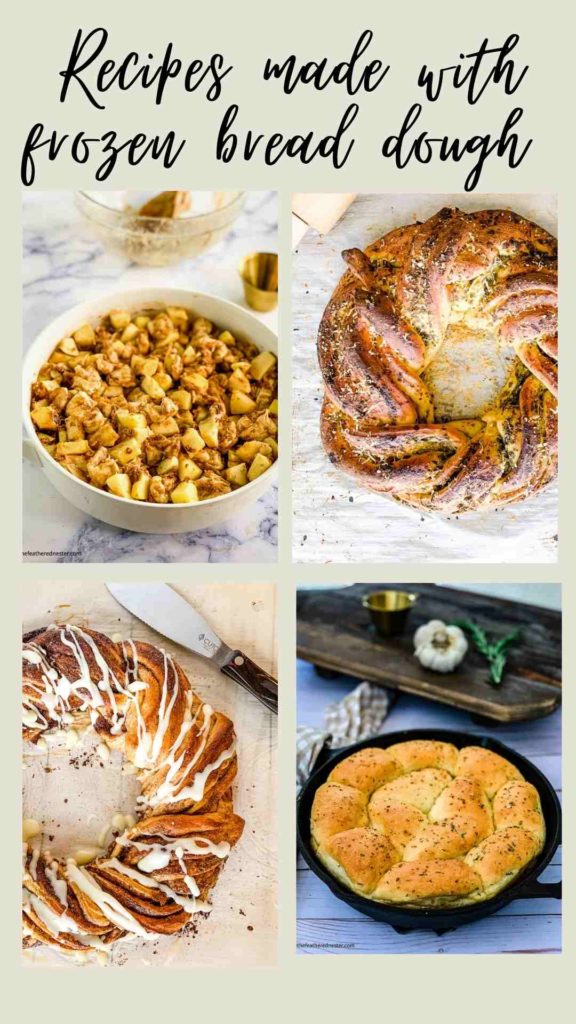 Pinterest pin showing photos of recipes made with frozen bread dough