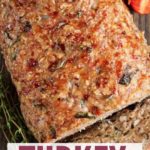 THE BEST TURKEY MEATLOAF