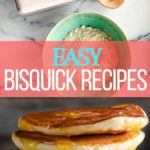 10+ Easy Bisquick Recipes