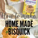 How to Make Homemade Bisquick.