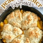 a graphic image of Bisquick Peach Cobbler.