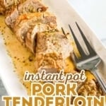 a graphic image of Instant Pot Pork Tenderloin With Potatoes and Gravy.