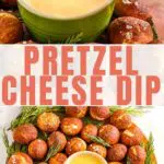 a pin showing pretzel bite being dipped into cheese dip and a bowl of pretzel cheese dip
