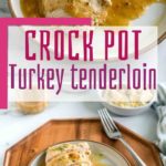 bowl of crock pot turkey tenderloin