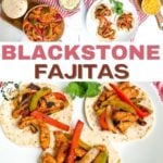 Blackstone Fajitas