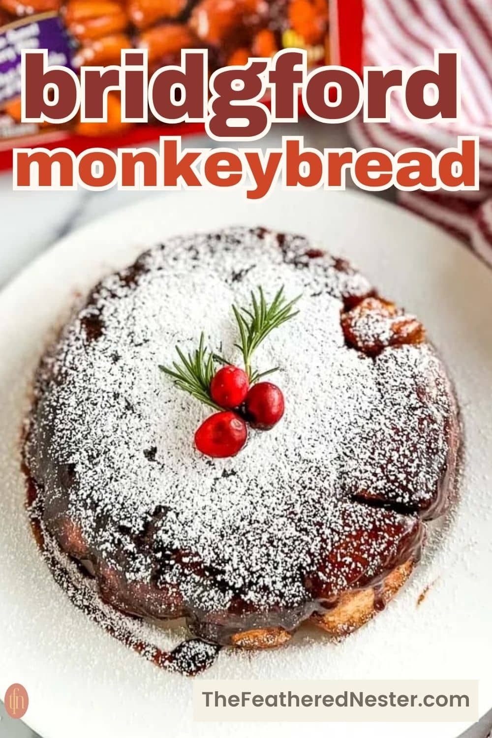 How to Make Bridgford Monkey Bread - The Feathered Nester
