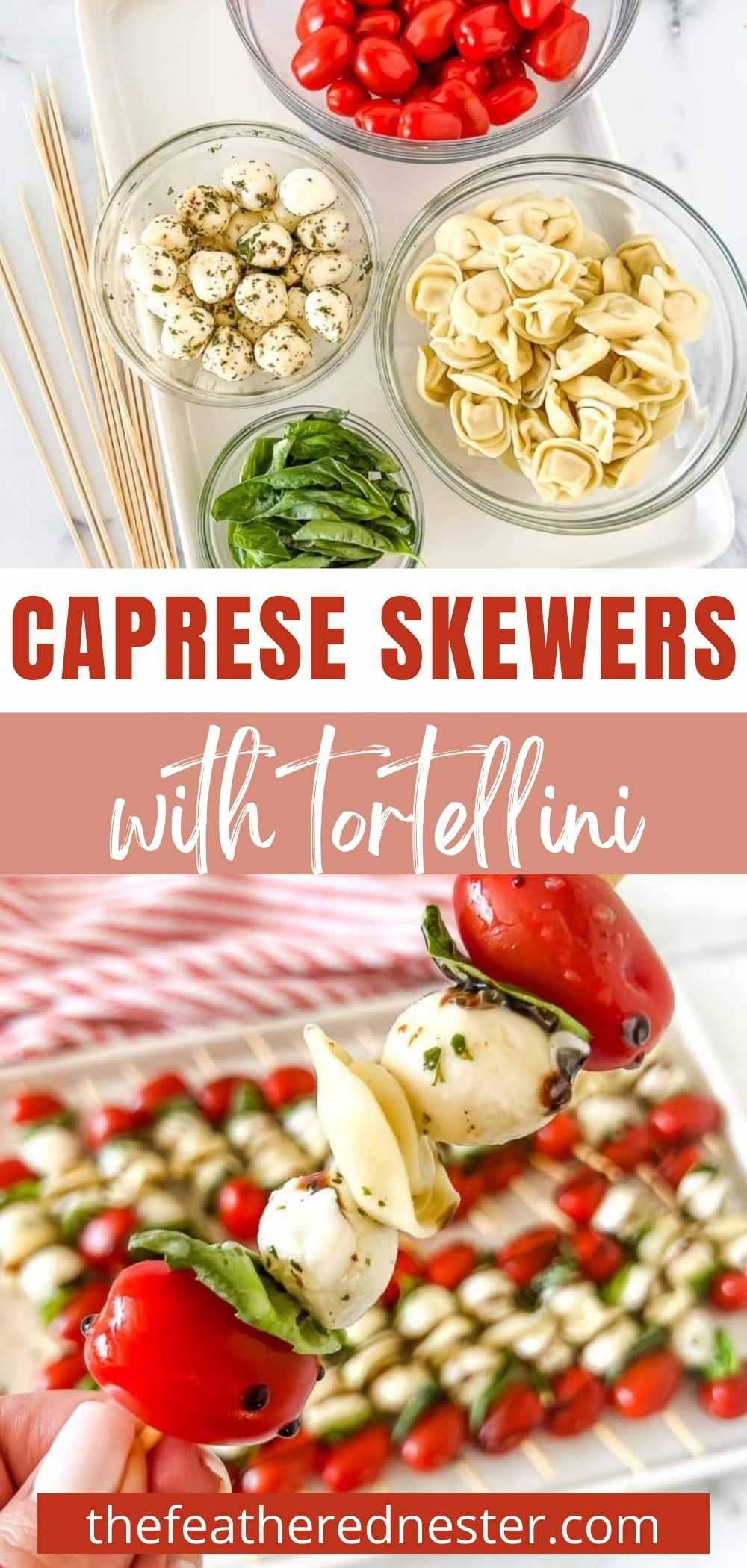 Tortellini Caprese Skewers - The Feathered Nester