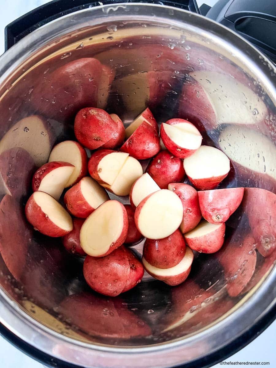 Cut up no peel red potatoes in the instant pot.