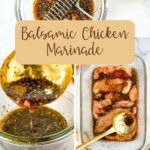 First Picture (Up); Balsamic marinade in a bowl with whisk. Second Picture (Lower Left); Balsamic marinade in a glass jar with a spoon. Third Picture (Lower Right); A glass baking dish of Chicken marinade with balsamic mixture.