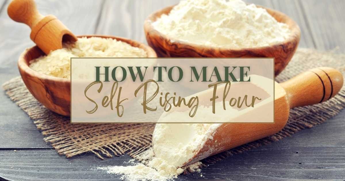 How To Make SelfRising Flour The Feathered Nester