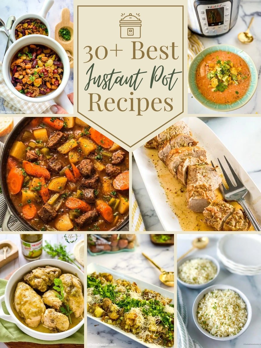 Photo collage of images with a text "30+ Best Instant Pot Recipes" written at the top.