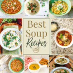 photo collage of easy soups with a text "Best Soup Recipes" written at the center.