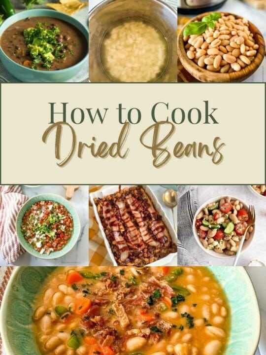 photo collage of beans recipe with a text in the middle saying "How to Cook Dried Beans".