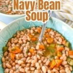 a graphic image of Instant Pot Navy Bean Soup.