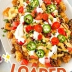 a graphic image of Tachos (Loaded Tater Tots).