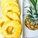 Fresh pineapple rings on a platter next to the pineapple top.